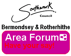 Bermondsey & Rotherhithe Area Forum - Have your say